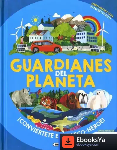 Descargar Planeta Amigo. Guardianes Del Planeta de Susaeta Ediciones