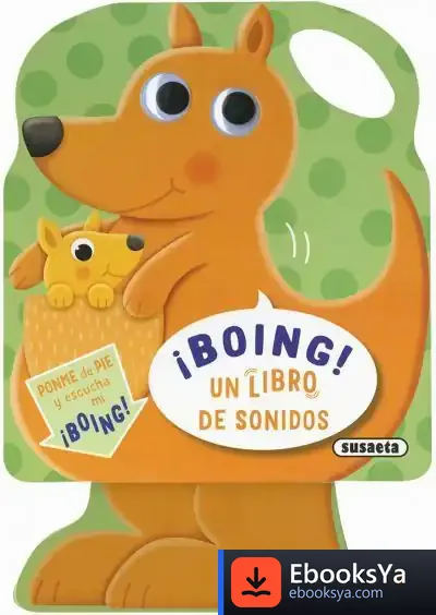 Descargar Un Libro De Sonidos. ¡Boing! de Susaeta Ediciones