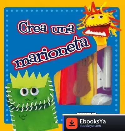 Descargar Cajas Creativas. Crea Una Marioneta de José Félix Lozano Aguilar