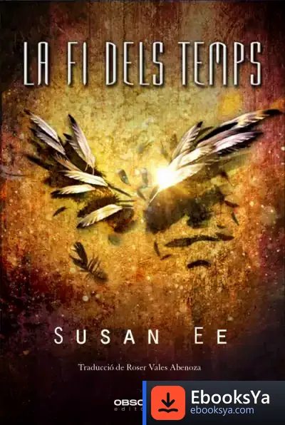 Descargar La Fi Dels Temps de Susan Ee