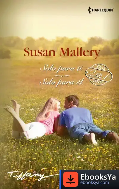 Descargar Solo Para Ti de Susan Mallery