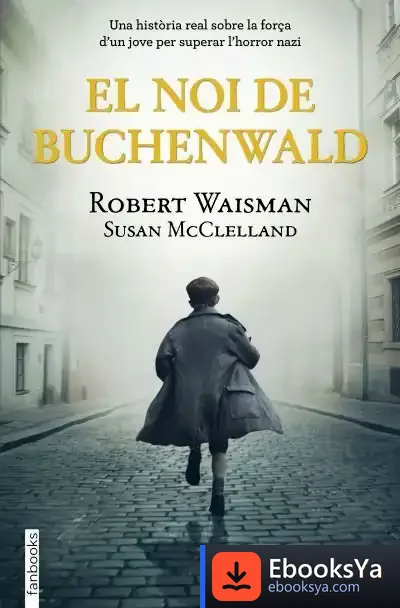 Descargar El Noi De Buchenwald de Susan Mcclelland