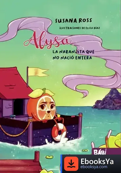 Descargar Alysa, La Naranjita Que No Nació Entera de Susan Ross