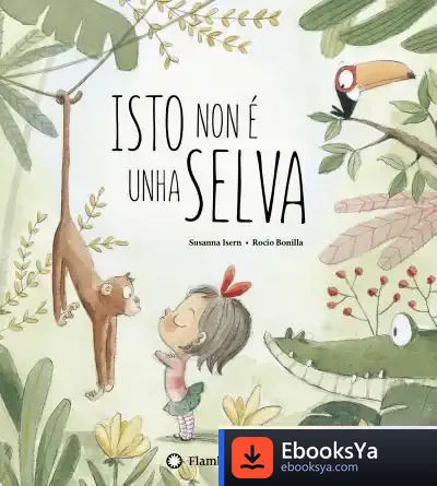 Descargar Isto Non É Unha Selva de Susana Isern