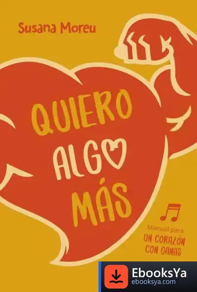 Descargar Quiero Algo Mas de Susana Moreu