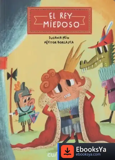 Descargar El Rey Miedoso