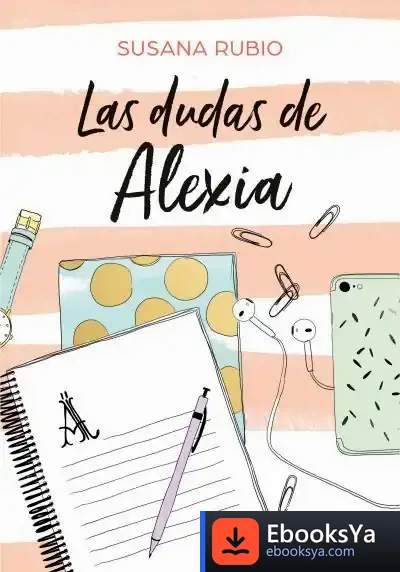 Descargar Las Dudas De Alexia (Alexia) de Susana Rubio