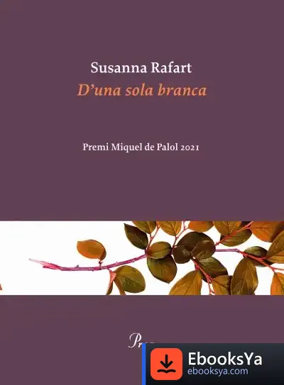 Descargar D'Una Sola Branca de Susanna Rafart Corominas