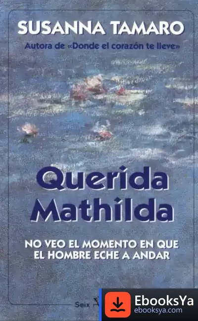 Descargar Querida Mathilda de Susanna Tamaro