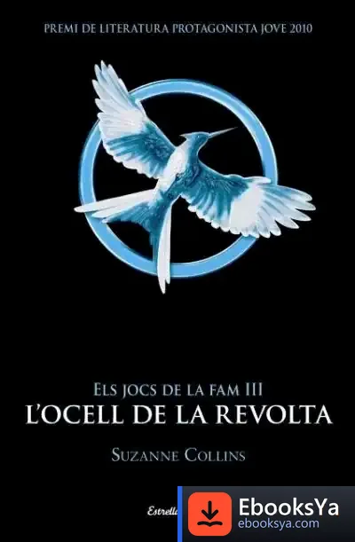 Descargar Els Jocs De La Fam 3 - L'Ocell De La Revolta de Ángel Peralbo Fernández