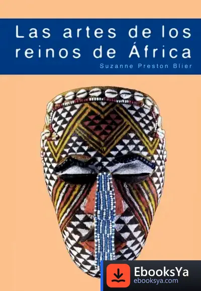 Descargar Las Artes De Los Reinos De África de Equipo Susaeta