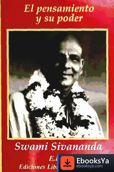 Descargar El Pensamiento Y Su Poder de Swami Sivananda - Swami -