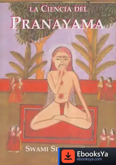 Descargar La Ciencia Del Pranayama de Swami Sivananda - Swami -