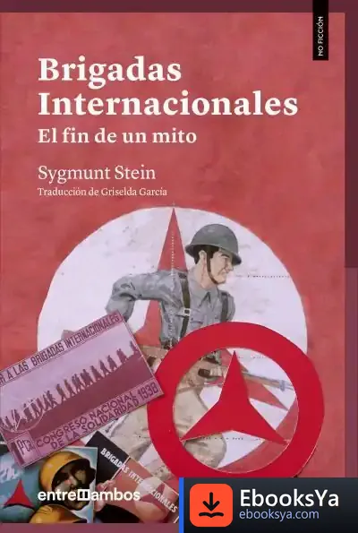 Descargar Brigadas Internacionales: de Sygmunt Stein