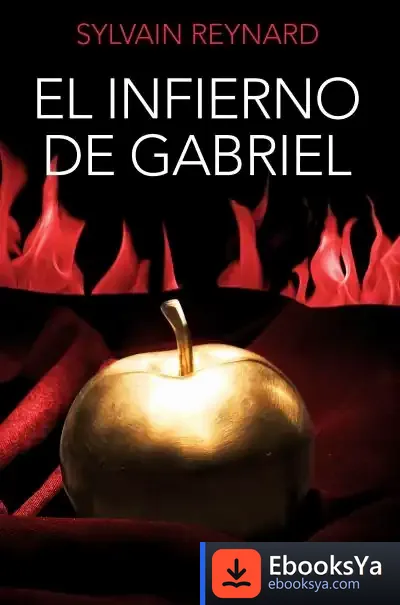 Descargar El Infierno De Gabriel de Sylvain Reynard