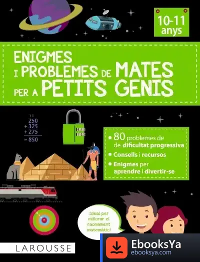 Descargar Enigmes I Problemes De Mates Per A Petits Genis (10-11 Anys)