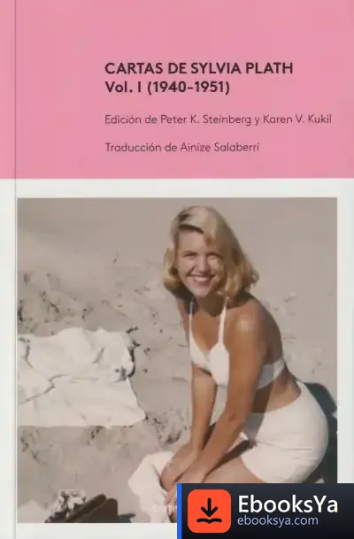 Descargar Cartas De Sylvia Plath, Vol. I (1940-1951)