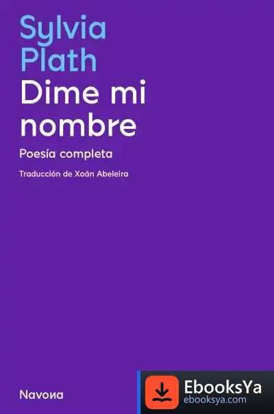 Descargar Dime Mi Nombre de Sylvia Plath