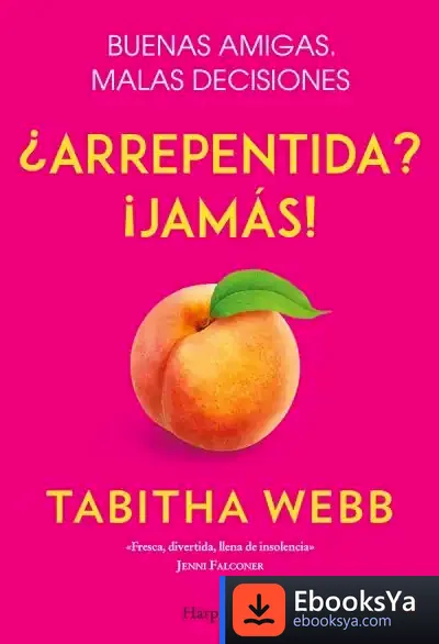 Descargar ¿Arrepentida? ¡Jamás! de Tabitha Webb