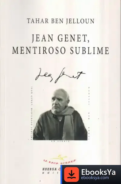 Descargar Jean Genet, Mentiroso Sublime de Tahar Ben Jelloun
