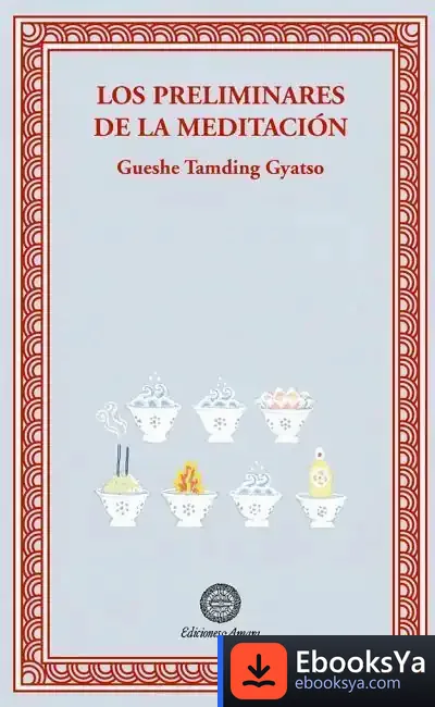Descargar Los Preliminares De La Meditación de Tamding Gyatso