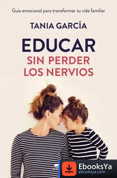 Descargar Educar Sin Perder Los Nervios