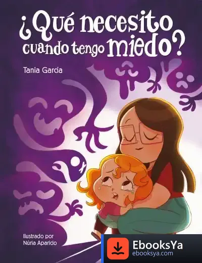 Descargar ¿Qué Necesito Cuando Tengo Miedo?