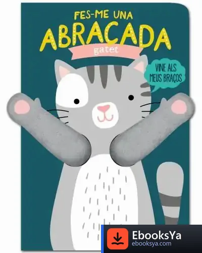 Descargar Fes-Me Una Abraçada Gatet de Tanja Louwers