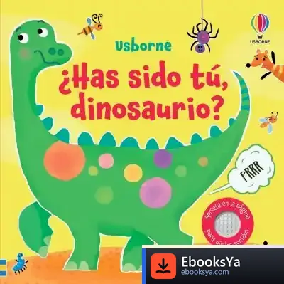 Descargar ¿Has Sido Tú, Dinosaurio?