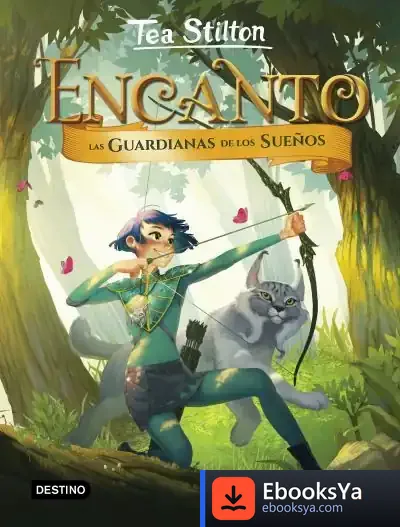 Descargar Encanto. Las Guardianas De Los Sueños de Tea Stilton