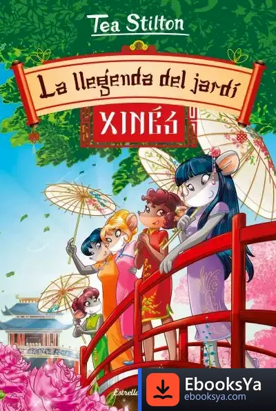 Descargar La Llegenda Del Jardí Xinès de Tea Stilton