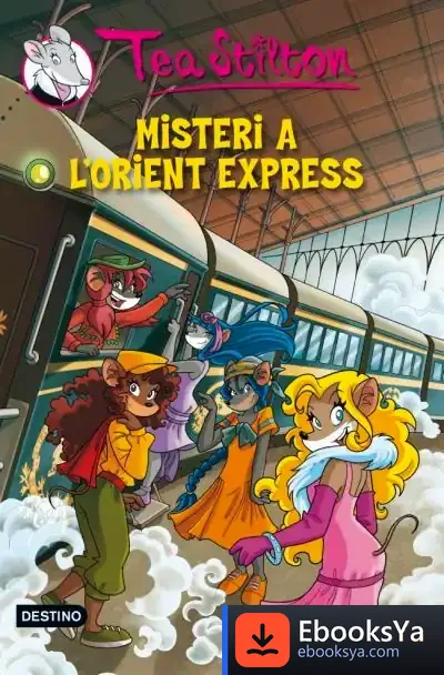 Descargar Misteri A L'Orient Express de Tea Stilton