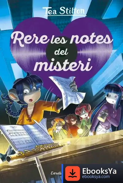 Descargar Rere Les Notes Del Misteri de Tea Stilton
