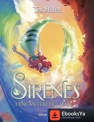 Descargar Sirenes. L'Encanteri Del Mar de Tea Stilton