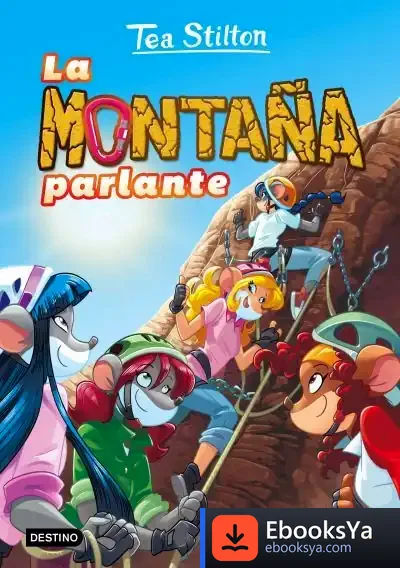 Descargar Tea Stilton. La Montaña Parlante