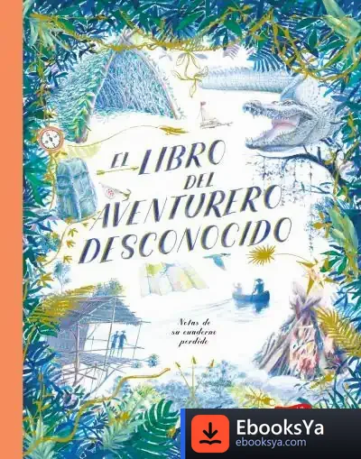 Descargar El Libro Del Aventurero Desconocido de Teddy Keen