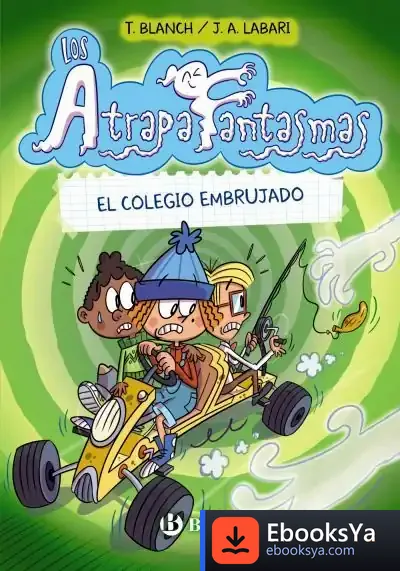 Descargar Los Atrapafantasmas, 2. El Colegio Embrujado de Teresa Blanch