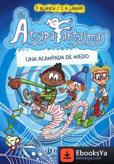 Descargar Los Atrapafantasmas, 3. Una Acampada De Miedo de Teresa Blanch
