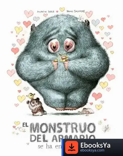 Descargar ¡El Monstruo Del Armario Se Ha Enamorado! de Teresa Broseta