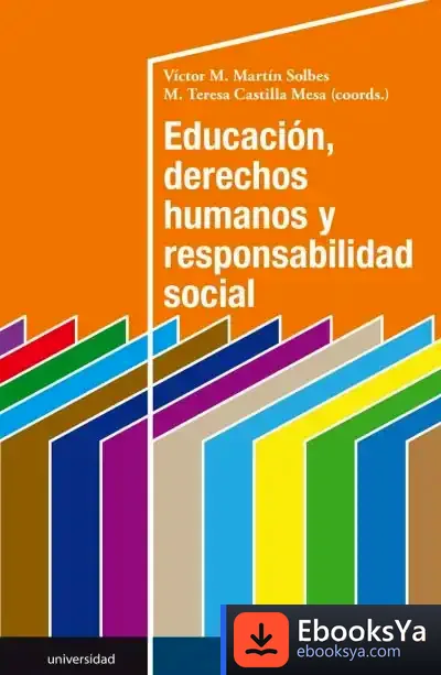 Descargar Educación, Derechos Humanos Y Responsabilidad Social de Teresa Castilla Mesa