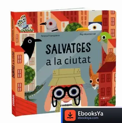 Descargar Salvatges A La Ciutat de Teresa Franquesa