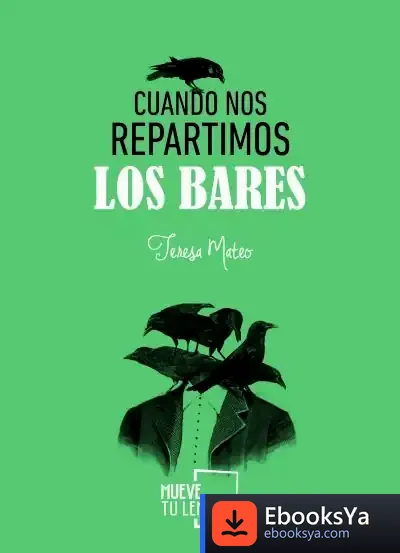 Descargar Cuando Nos Repartimos Los Bares de Teresa Mateo Marcos