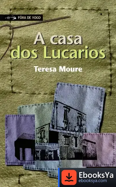 Descargar A Casa Dos Lucarios de Teresa Moure