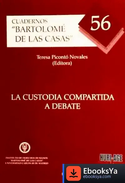 Descargar La Custodia Compartida A Debate de Teresa Picontó Novales