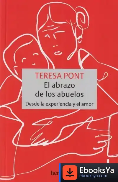 Descargar El Abrazo De Los Abuelos de Teresa Pont Amenós