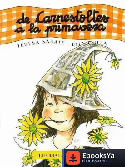Descargar De Carnestoltes A Primavera de Teresa Sabaté I Rodié