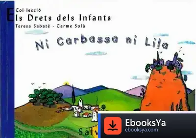 Descargar Ni Carbassa Ni Lila de Teresa Sabaté I Rodié