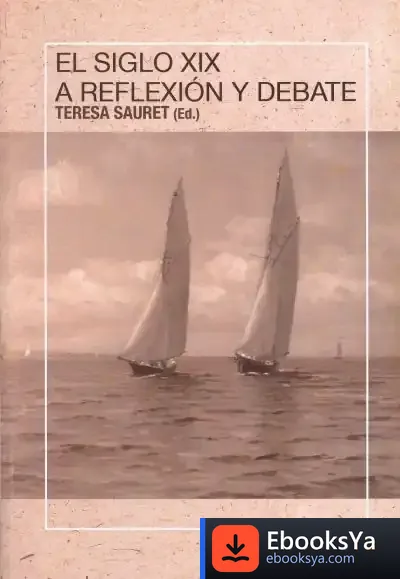 Descargar El Siglo Xix A Reflexión Y Debate de Teresa Sauret Guerrero