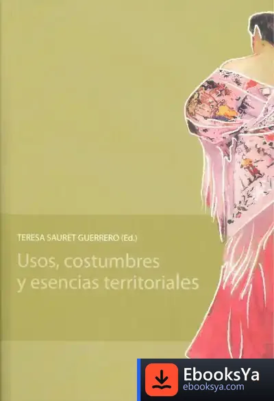 Descargar Usos, Costumbres Y Esencias Territoriales