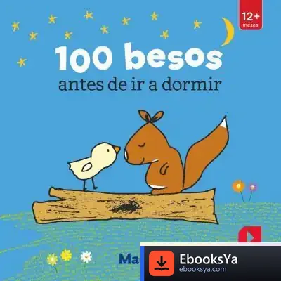 Descargar 100 Besos Antes De Ir A Dormir de Teresa Tellechea